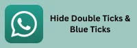 Hide Double Ticks and Blue Ticks